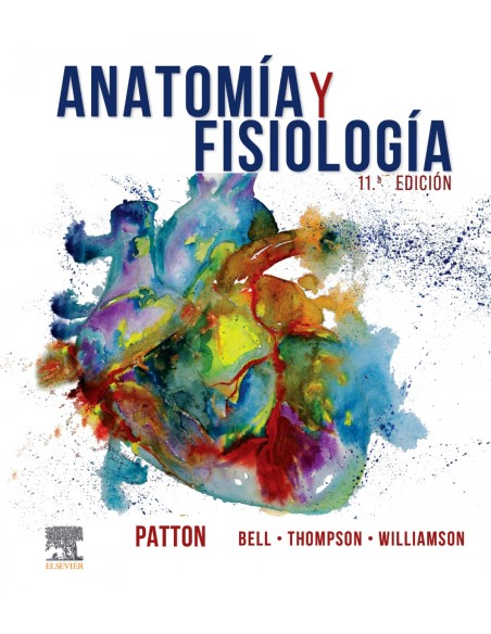 ANATOMIA Y FISIOLOGIA 11ª ED